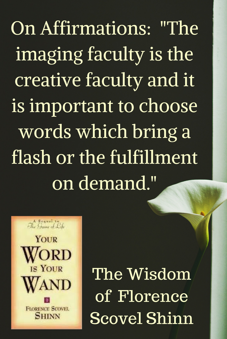 Affirmations and Florence Scovel Shinn